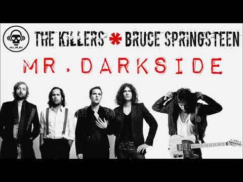 The Killers VS Bruce Springsteen   Mr  Darkside MASHUP