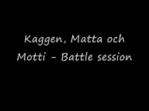 Kaggen, Matta Och Motti - Battle session