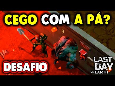 Kill the Blind with the PAD? Subscriber's Challenge - Last Day On Earth