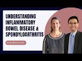 Understanding Inflammatory Bowel Disease and Spondyloarthritis