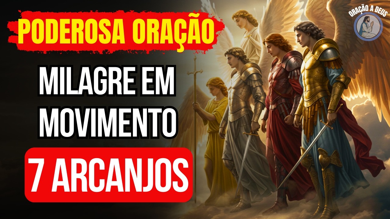 Os Sete Arcanjos Estão Agindo no Invisível! Oração que Toca o Céu