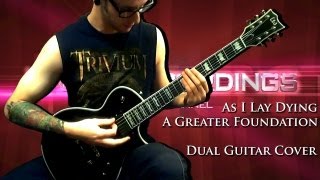 As I Lay Dying - A Greater Foundation (Dual Guitar Cover)