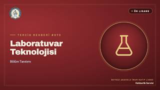 Laboratuvar Teknolojisi Ne İş Yapar? Kimler İçin Uygun? (2025-2026 YÖK