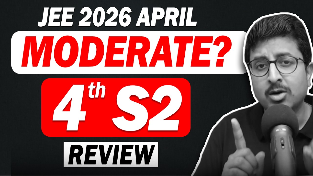 Quick Review of 4th April Shift 2 JEE 2026 April | PAPER LEVEL ? | Eduniti | Mohit Sir