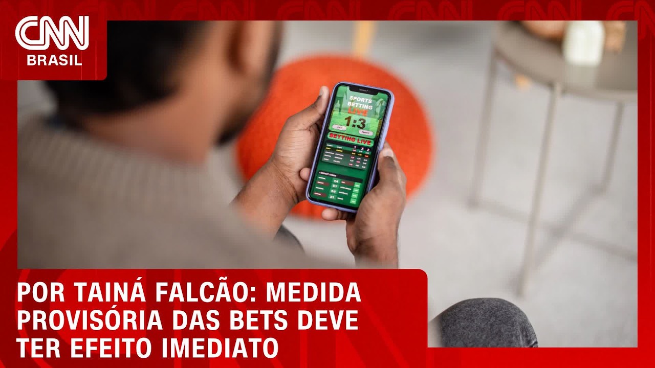 Medida provisória das bets deve ter efeito imediato | BASTIDORES CNN