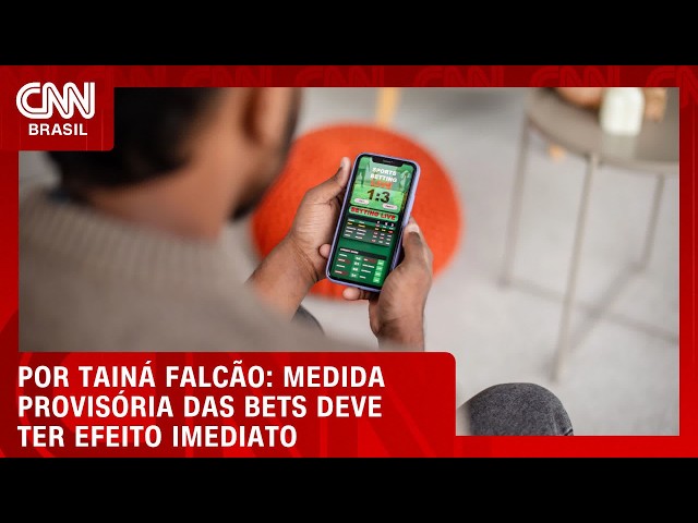 Medida provisória das bets deve ter efeito imediato | BASTIDORES CNN
