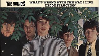 The Hollies: What’s Wrong With The Way I Live (Deconstruction)