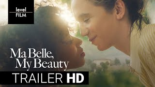 Ma Belle, My Beauty | Official Trailer