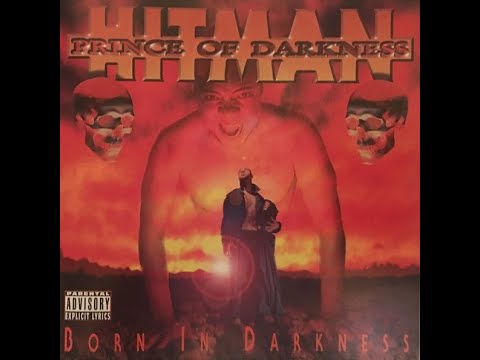 Hitman Prince Of Darkness ‎- Born In Darkness (1997) [FULL ALBUM] (FLAC) [GANGSTA RAP / G-FUNK]