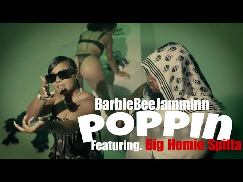 BarbieBeeJamminn - Poppin Ft. Big Homie Spitta