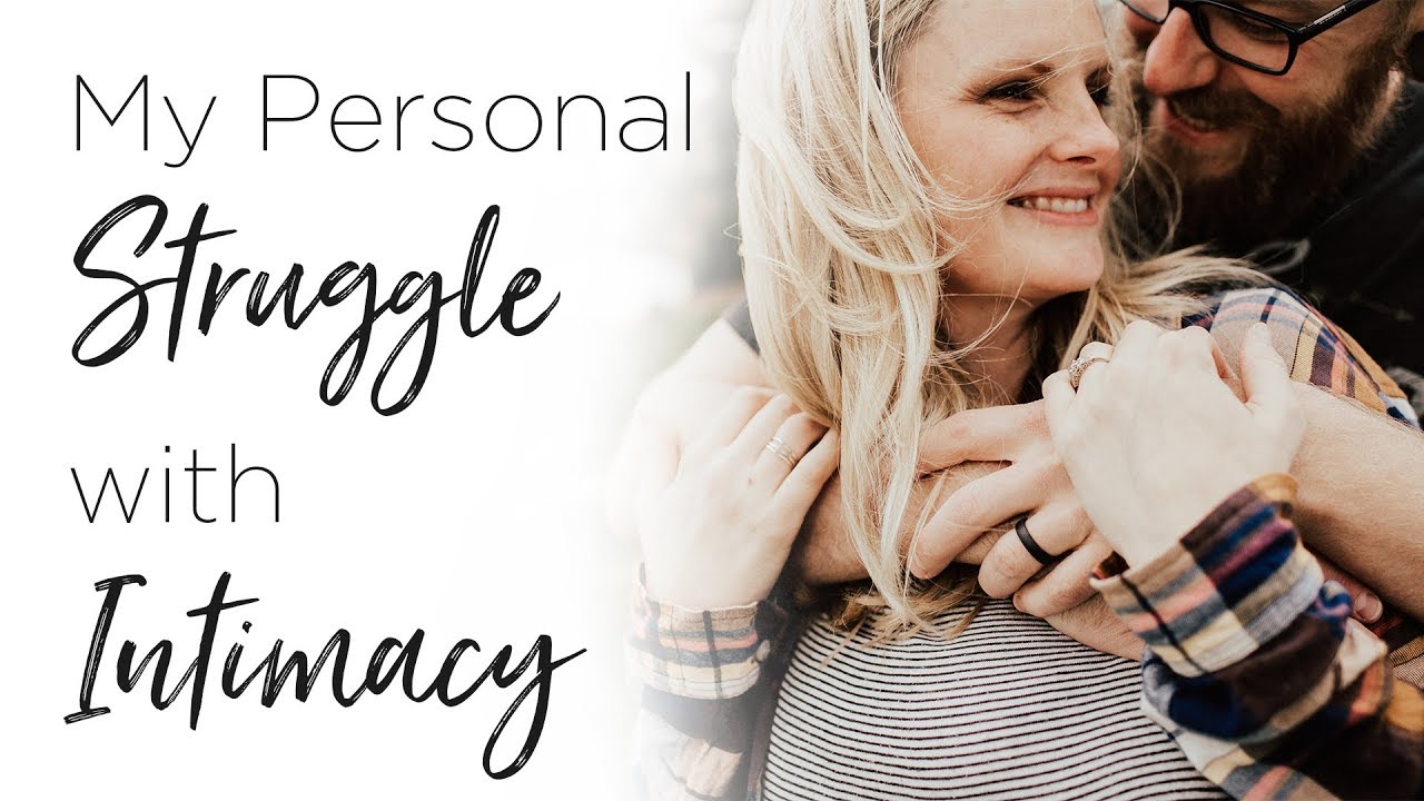 My Personal Struggle With Intimacy In Marriage - Marriage Series