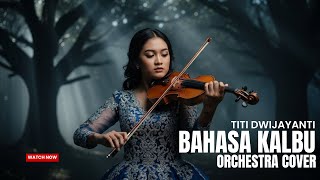 Download lagu Bahasa Kalbu | Titi Dwijayanti Orchestra Megah Cover | Grand Symphonic Emotion mp3