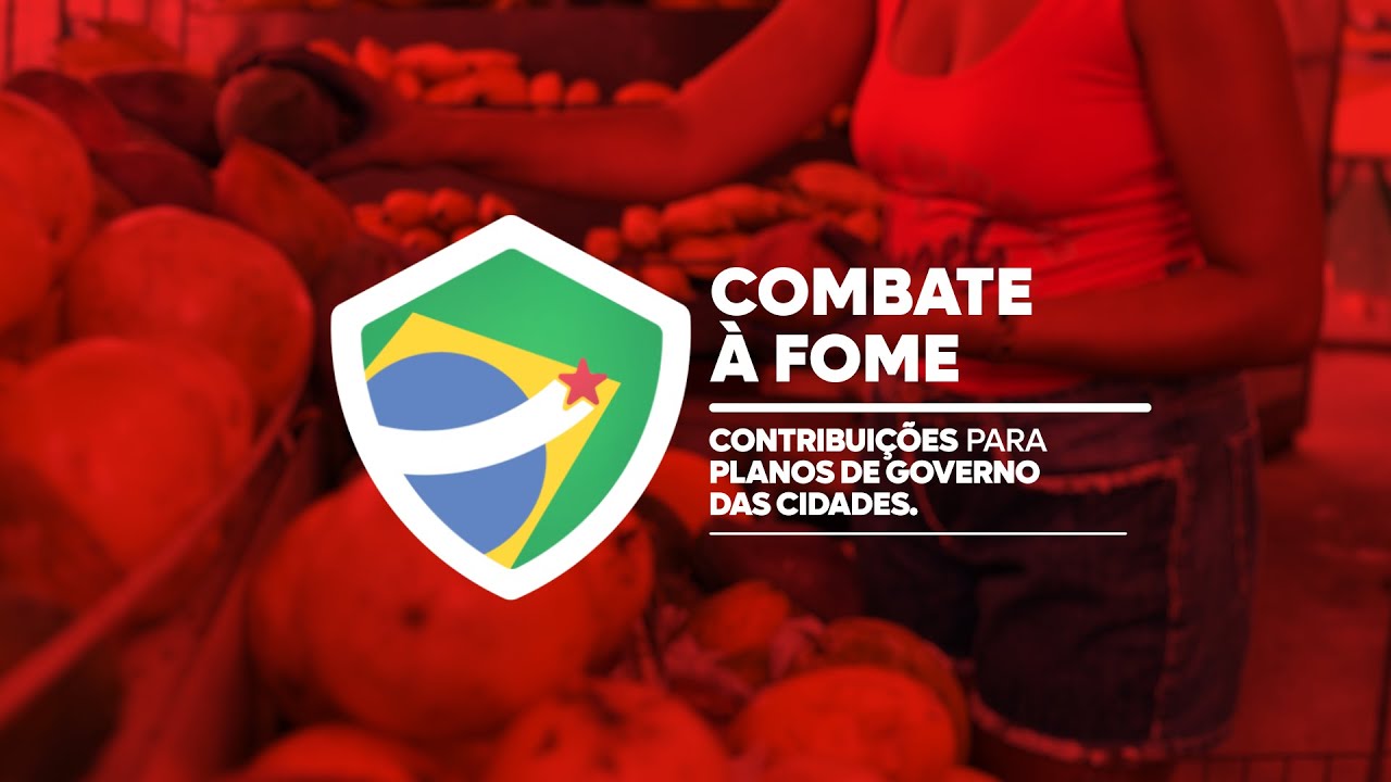 Combate à Fome | Contribuições para Planos de Governo das Cidades