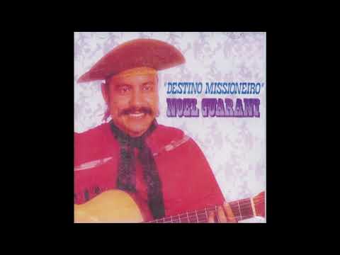 O Canto Do Guri Campeiro - Noel Guarany