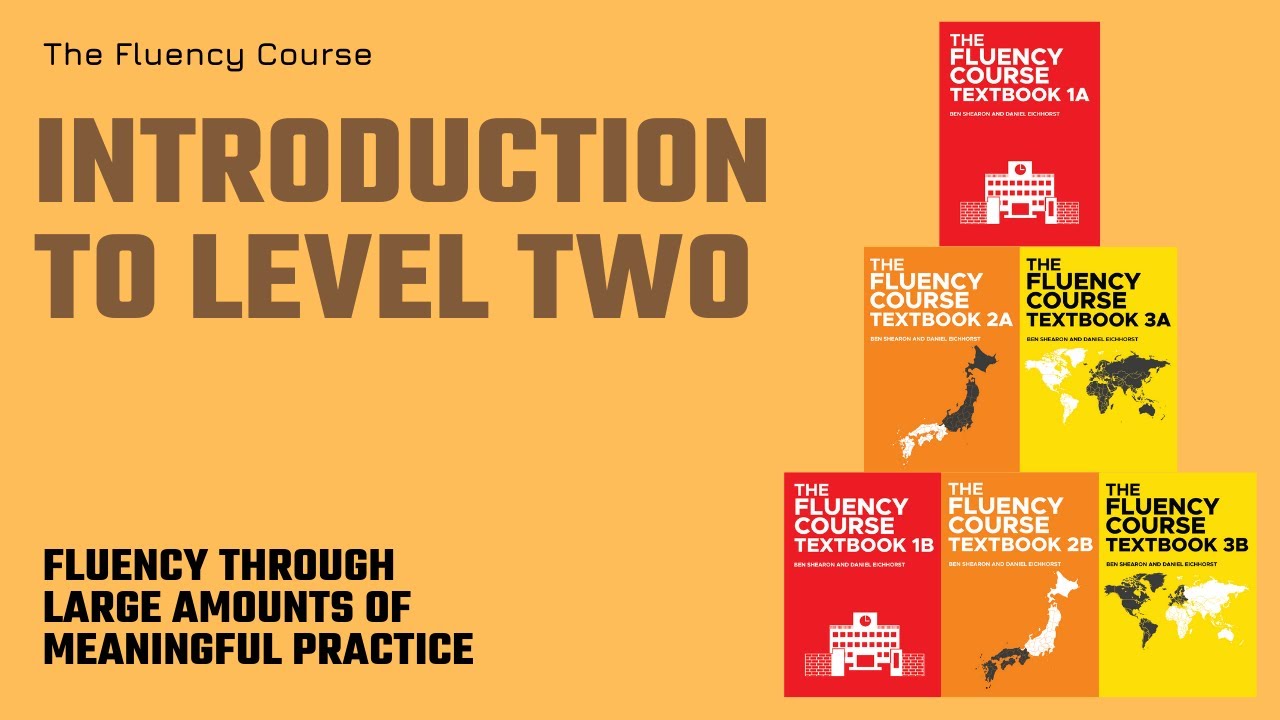 The Fluency Course: Introduction to Level Two