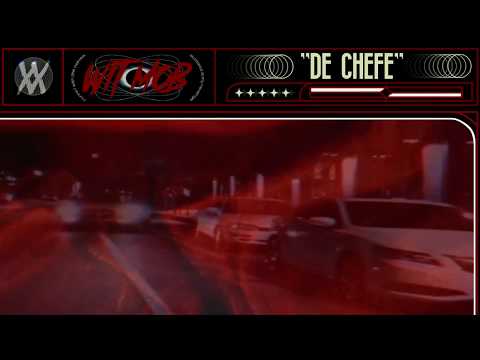 WIT MOB - "DE CHEFE" (ft. Kirino, Jadenlin)