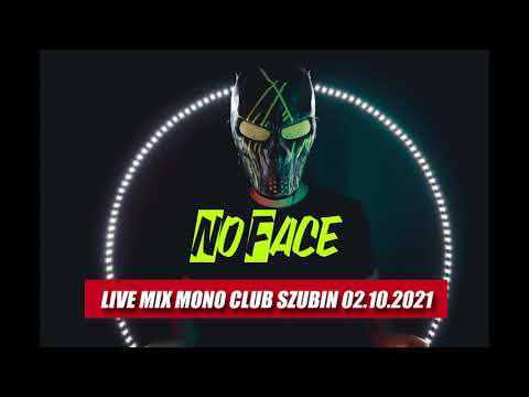 ⚠ NO FACE ⚠  Live Mix ⚠ MONO CLUB ⚠ 02.10.2021 ⚠