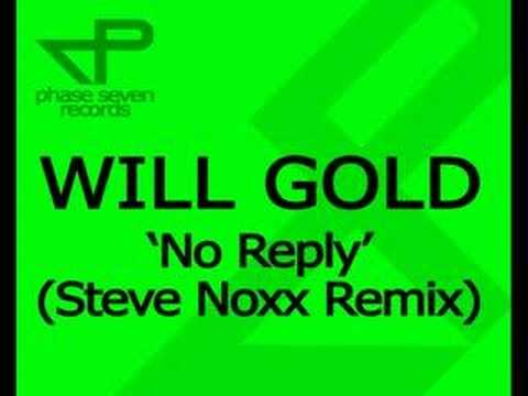 Will Gold - No Reply (Steve Noxx Remix)