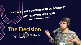 Colton Mulligan - How To Do a Deep Dive in EO Forums