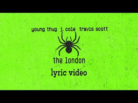 Young Thug, J.Cole, Travis Scott  "The London" (Lyrics)