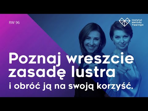 RW 96: Ktoś Ci działa na nerwy? A może to Ty w lustrze?