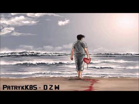 Patryk KBS - D Z W (Prod By VRTCL)