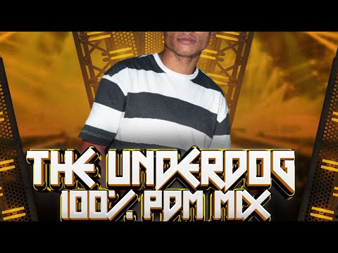 The Underdog 100% PDM Mix Vol.006 By LogicalsoulRF (Feat. Gentle Vito)