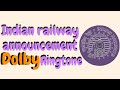 Indian Railway Announcement Ringtone