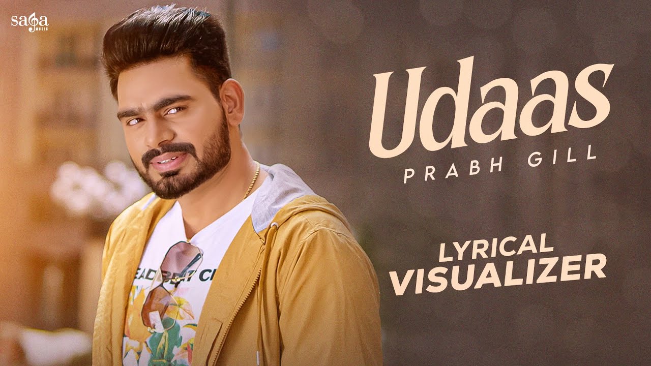 Udaas Lyrics | Prabh Gill