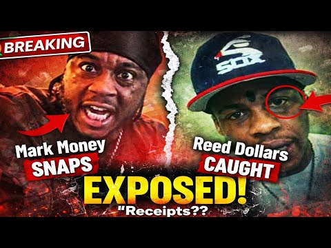 Reed Dollars Expose By Mark Money & Set Trip - Buying Clothes/Side Girlfriend - Woooow