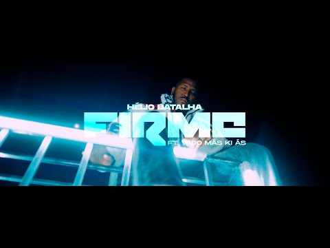 Helio Batalha - FIRME ft. Vado Mas k As