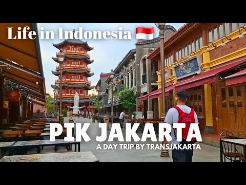 Day Trip to PIK Jakarta by TransJakarta | Cafés, Parks, Chinatown, Shoping, Beach & Sunset, food..