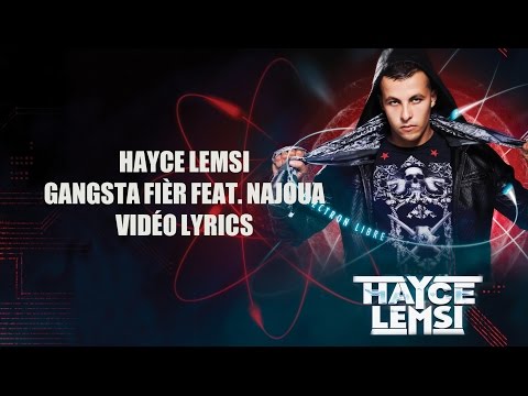 Hayce Lemsi - Gangsta fièr(e) feat. Najoua (Video Lyrics)