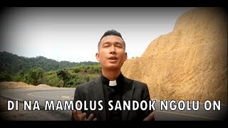 Download lagu DI NA MAMOLUS SANDOK NGOLU ON (B.E. HKBP No.716) - Pdt. Firdaus Hutasoit, S.Th mp3 Download lagu DI NA MAMOLUS SANDOK NGOLU ON (B.E. HKBP No.716) - Pdt. Firdaus Hutasoit, S.Th mp3