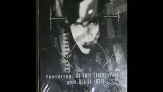 Bed of Roses(1995) - Mindless Self Indulgence