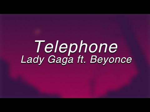 Lady Gaga - Telephone ft. Beyoncé(Lyrics)