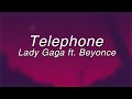 Lady Gaga - Telephone ft. Beyoncé(Lyrics)