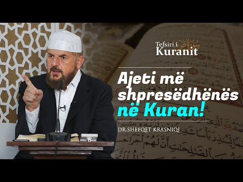 Ajeti më shpresëdhënës në Kuran! - SHKËPUTJE - Dr. Shefqet Krasniqi