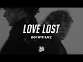 BoyWithUke Love Lost Lyrics