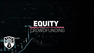 Click to play: Equity Crowdfunding: Risk, Reward, & Regulation