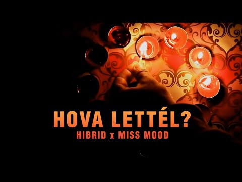 HIBRID x MISS MOOD - HOVA LETTÉL? (Official Lyrics Video)