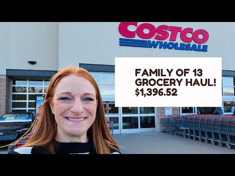 FAMILY OF 13 GROCERY HAUL! $1,396.52