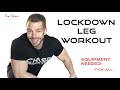 LOCKDOWN LEG WORKOUT | HOME BODYWEIGHT EXERCISES - No Equipment needed