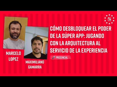 Cómo desbloquear el poder de la súper App: jugando con la arquitectura al servicio de la experiencia