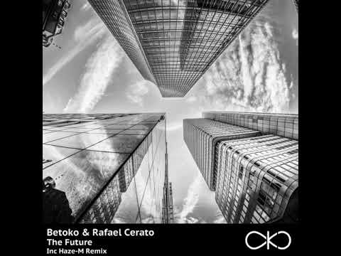 Betoko & Rafael Cerato - The Future (Radio Edit) (OKO Recordings)