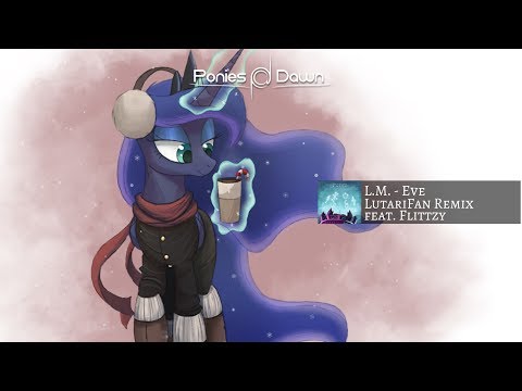 L.M. - Eve (LutariFan Remix feat. Flittzy) [Electro Pop]