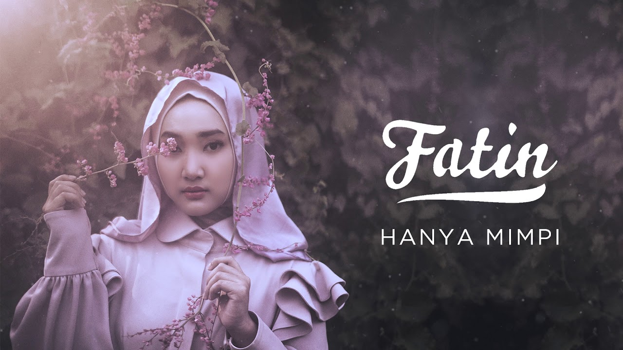 Hanya Mimpi - Fatin Shidqia Lubis