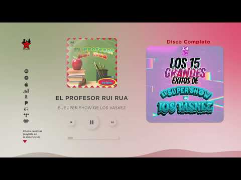 Los 15 Grandes Éxitos de El Super Show De Los Vaskez (Disco Completo)