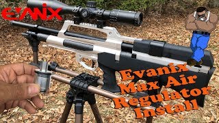 Evanix Max Air: Regulator Install