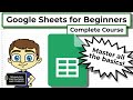 Google Sheets For Beginners The Complete Course
